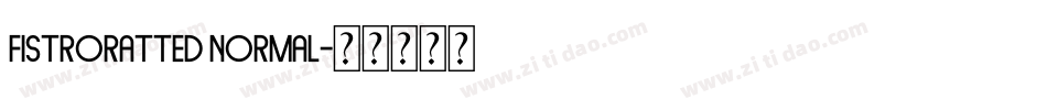 FistroRatted Normal字体转换